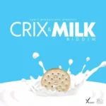 Crix And Milk Riddim – Xpert Productions