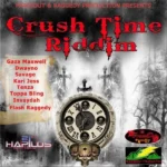 Crush Time Riddim – Frassout Records