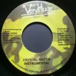 Crystal Water Riddim – Very Huge Records