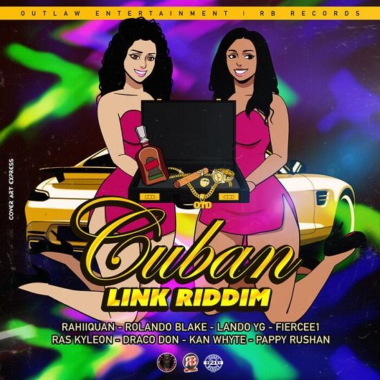 cuban link riddim - outlaw entertainment / rb records