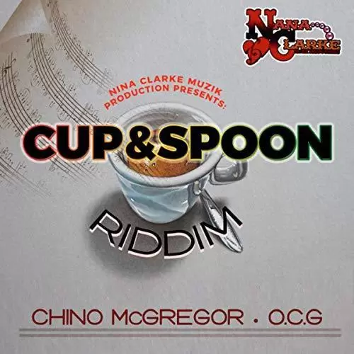 cup and spoon riddim - nana clarke muzik