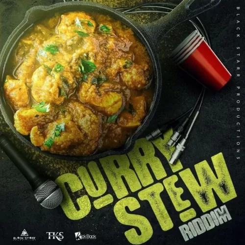 curry stew riddim - black starr / tks / kickback