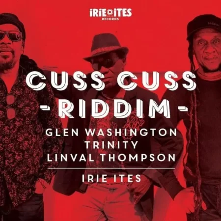 cuss cuss riddim 2020 - irie ites