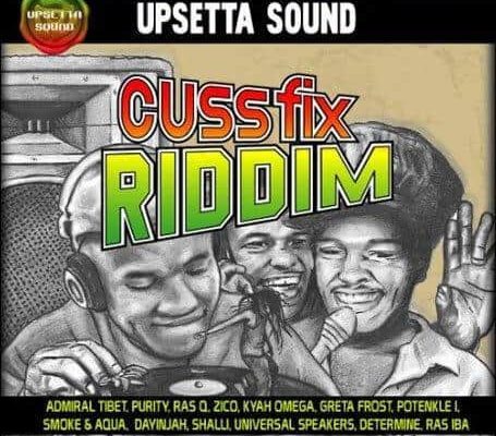 cuss fix riddim – upsetta sound