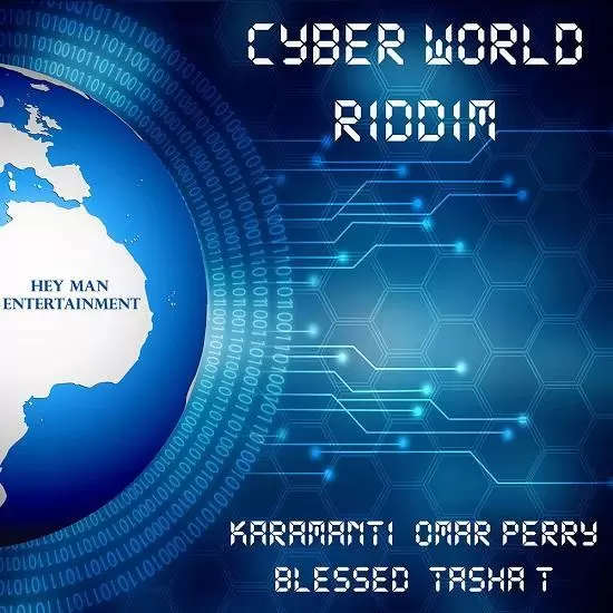 cyber world riddim - hey man entertainment