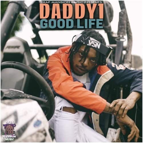 daddy1 - good life