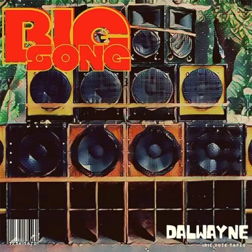 dalwayne - big song