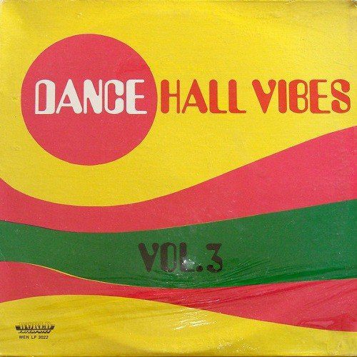 Dance Hall Vibes Vol 3