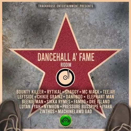 Dancehall A Fame Riddim - Trackhouse Entertainment