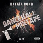 Dancehall Mixtape 2020 – DJ Faya Gong
