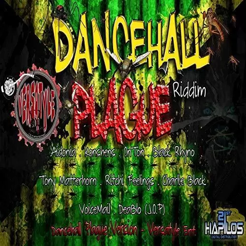 Dancehall Plague Riddim – Versatyle Dancehall Plague Riddim - Versatyle