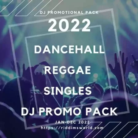 2022 Djs Dancehall Reggae Singles Promo Pack