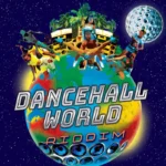 Dancehall World Riddim – Maximum Sound