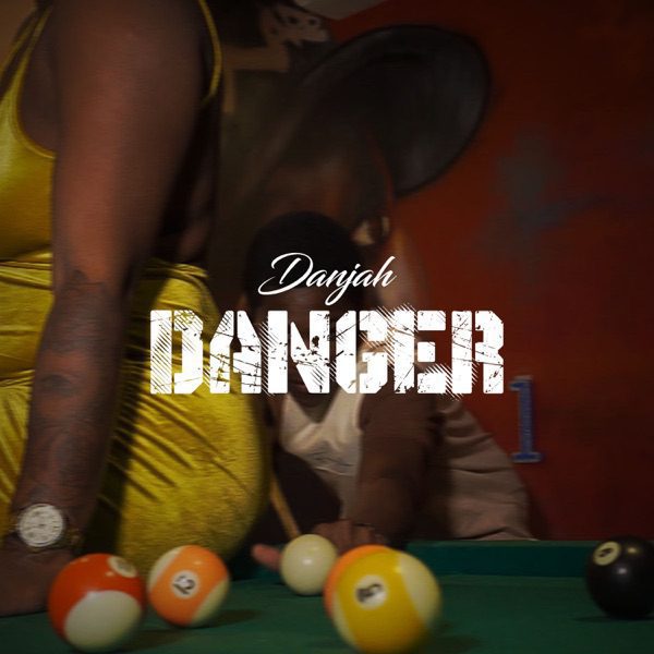 Danjah – Danger