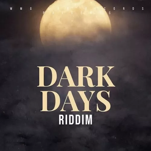 dark days riddim  - wmg lab recordings