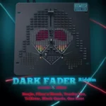 Dark Fader Riddim – Boomrush Productions