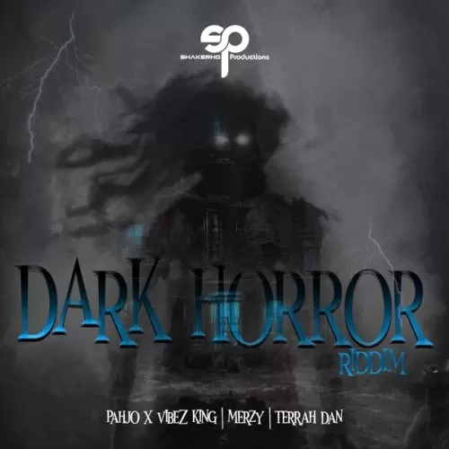 dark horror riddim - shakerhd entertainment