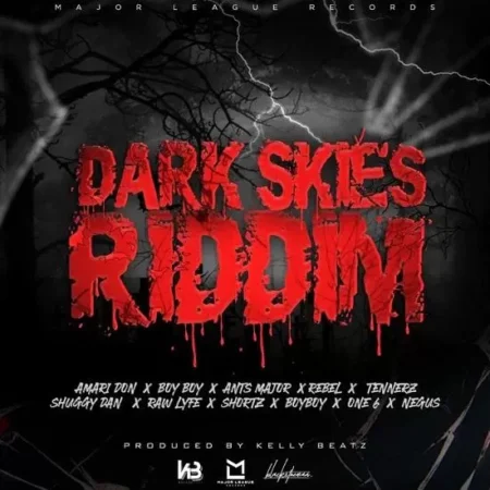 Dark Skies Riddim – Major League Records Dark Skies Riddim - Major League Records