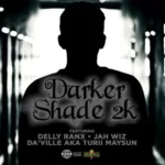 Darker Shade 2k Riddim – Pure Music Productions