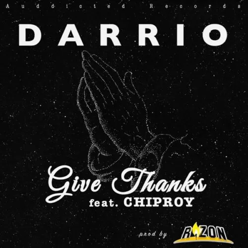 darrio ft. chiproy - give thanks