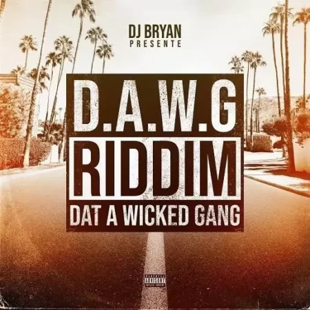 dawg riddim - dj bryan productions