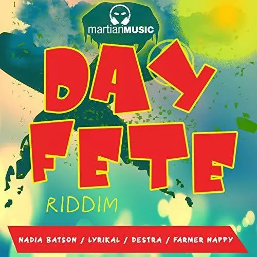 day fete riddim - martian music