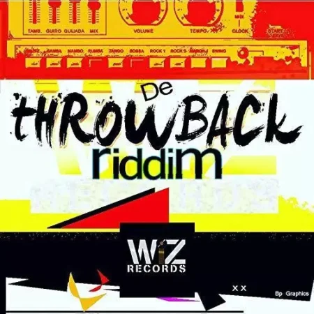 de throwback riddim - wiz records