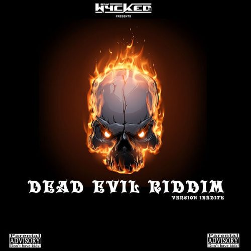 dead evil riddim (version inédite) - dj wycked