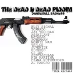 Dead U Dead Riddim – Tiger Records
