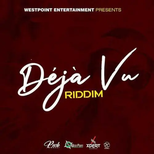 deja vu riddim - westpoint entertainment