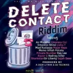 Delete Contact Riddim – Still We Rise Studio