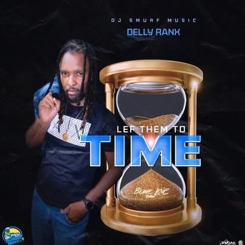 delly ranx - left them to time