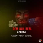 Dem Nuh Real Riddim – Getdem Records