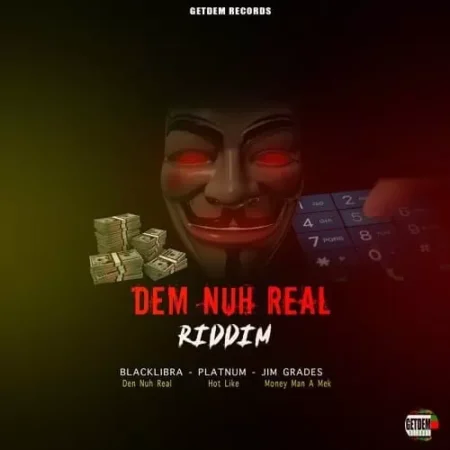 dem nuh real riddim - getdem records