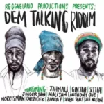 Dem Talking Riddim – Reggaeland Productions