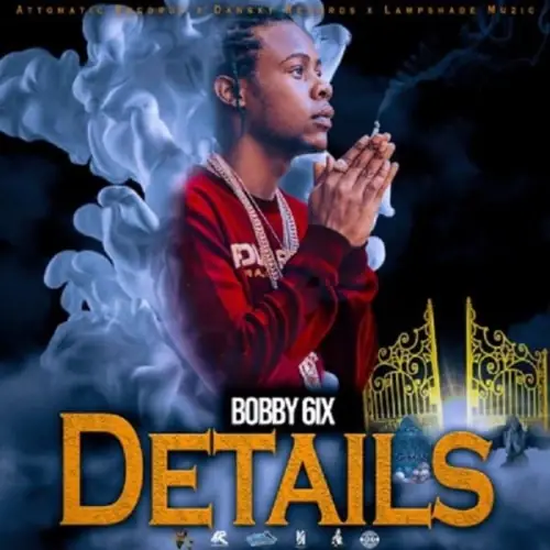 bobby 6ix - details