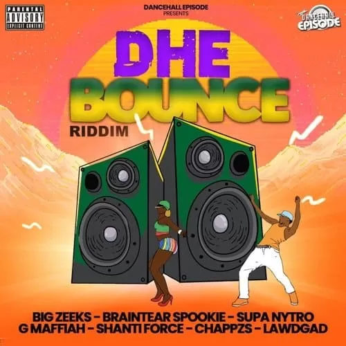 dhe bounce riddim - dancehall episode