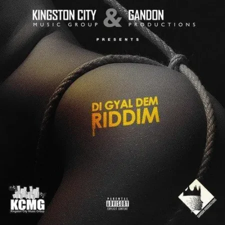 di gyal dem riddim - gandon productions