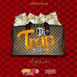 Di Trap Again Riddim – Jrd876 Muzik