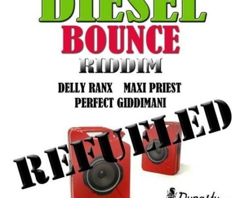 Diesel Bounce Refueled Riddim