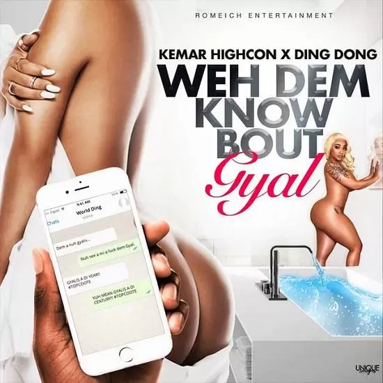 ding dong ft kemar highcon - weh dem know bout gyal