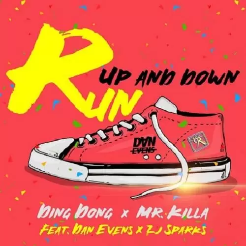 ding dong and mr killa - run up and down