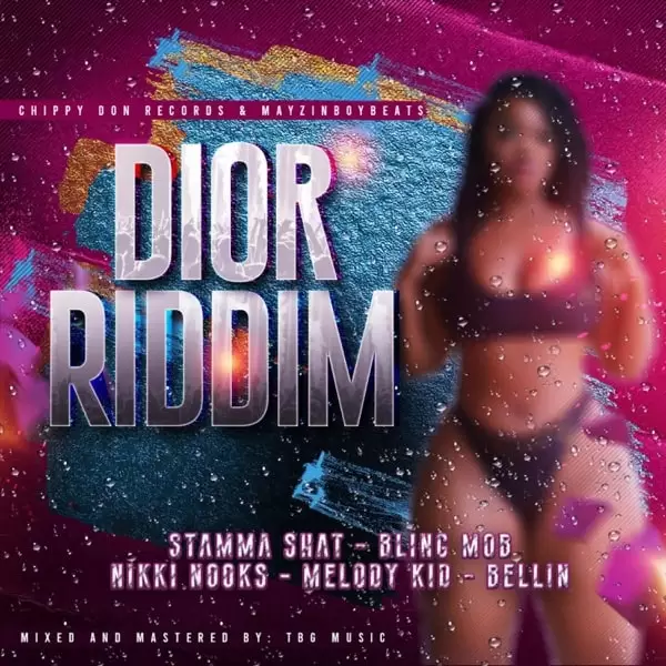 Dior Riddim - Chippy Don Records And Mayzinboybeats