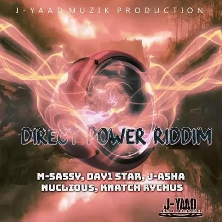 direct power riddim - j-yaad muzik production