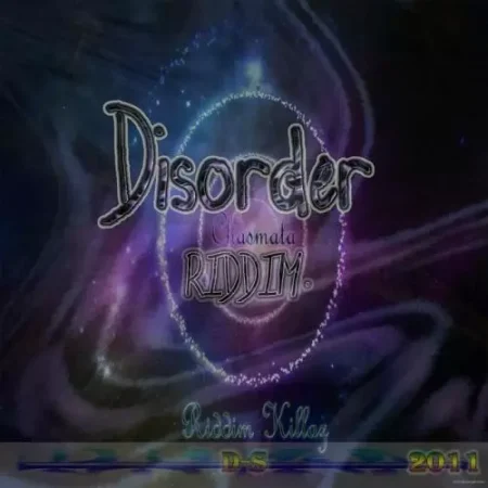 disorder riddim - chasmata productions