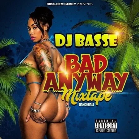 dj basse - bad anyway mixtape