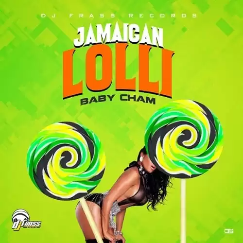 dj frass and cham - jamaican lolli