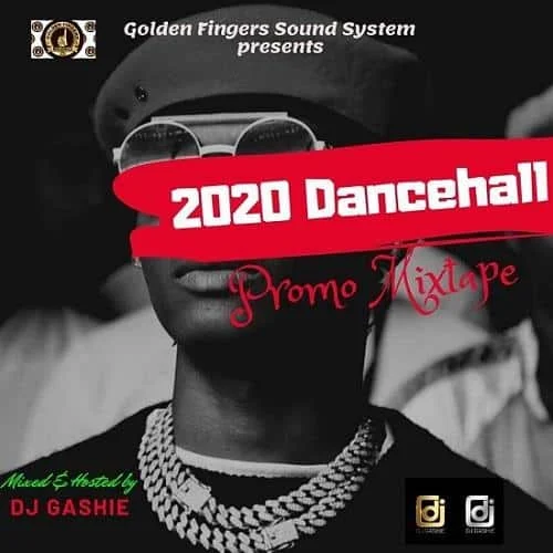 Dj Gashie - 2020 Dancehall Promo Mixtape