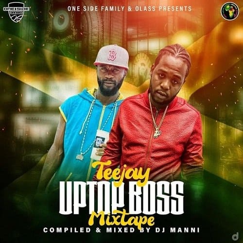 dj manni - teejay uptop boss mixtape