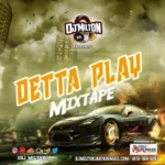 DJ Milton – Detta Play Mixtape 2020